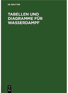 预订 Tabellen und Diagramme für Wasserdampf: Berechnet aus der spezifischen Wärme: 9783486764147