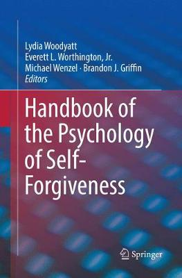 【预订】Handbook of the Psychology of Self-Forgiveness