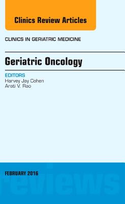 【预订】Geriatric Oncology, An Issue of Clinics in Geriatric Medicine