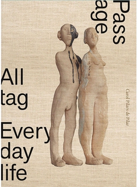 预订 Carol Pilars de Pilar: Alltag / Everyday Life / Passage 卡罗尔·皮拉尔斯·德·皮拉尔：每天 / 日常生活 / 度过: 97838