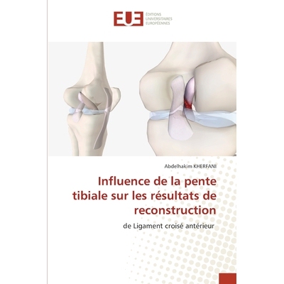 预订 Influence de la pente tibiale sur les résultats de reconstruction: 9786202428293