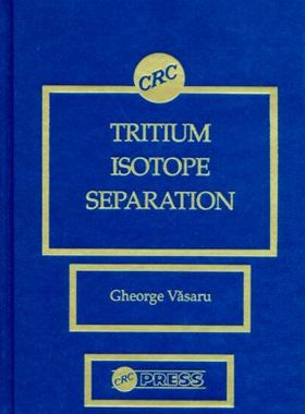 【预订】Tritium Isotope Separation