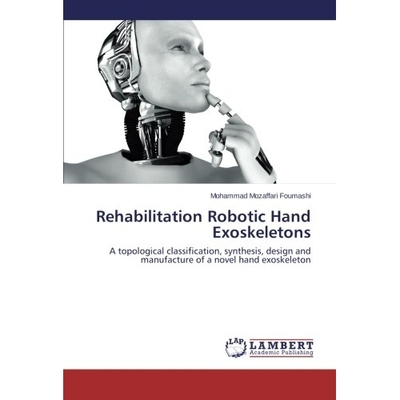 预订 Rehabilitation Robotic Hand Exoskeletons: 9783659251221
