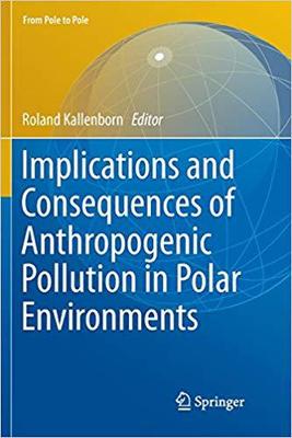 【预售】Implications and Consequences of Anthropogenic Pollution in Polar Environments