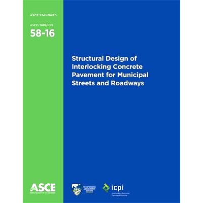 预订 Structural Design of Interlocking Concrete Pavement for Municipal Streets and Roadways (58-16): 9780784414507
