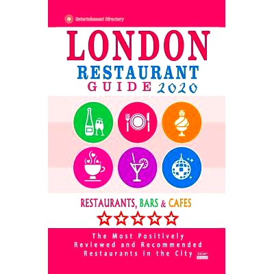 预订 London Restaurant Guide 2020: Best Rated Restaurants in London, England - Top Restaurants, Special Places to Drink