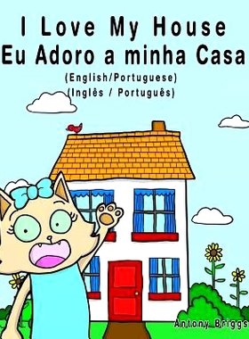 预订 I Love my House - Eu Adoro a minha Casa - English/Portuguese Picture book: Bilingual Edition - English/Portuguese e