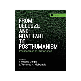 [预订]From Deleuze and Guattari to Posthumanism: Philosophies of Immanence 9781350262263