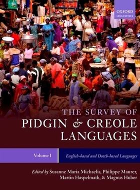 预订 The Survey of Pidgin and Creole Languages: Volume 1: English-based and Dutch-based Languages 混杂语言和克里奥尔语言