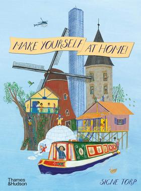 英文原版 世界各地的家 Signe Torp 精装绘本 Make Yourself at Home