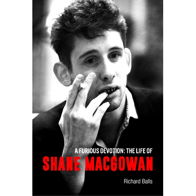 预订 A Furious Devotion: The Life of Shane Macgowan: The Life of Shane MacGowan 狂热的奉献：肖恩·麦克戈文的一生: 978191
