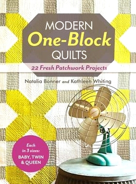 预订 Modern One-Block Quilts - Print-On-Demand Edition: 22 Fresh Patchwork Projects: 9781607057239