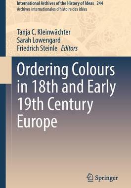 [预订]Ordering Colours in 18th and Early 19th Century Europe 9783031349553