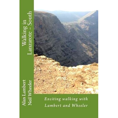预订 Walking in Lanzarote - South: Exciting walking with Lambert and Wheeler: 9781543050530