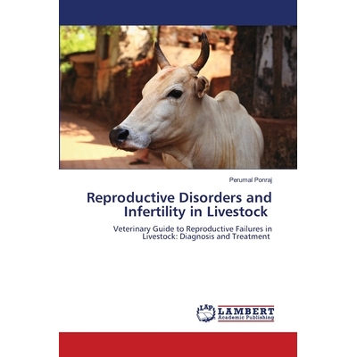 预订 Reproductive Disorders and Infertility in Livestock: 9786209376726