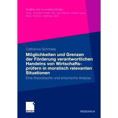 预订 Möglichkeiten und Grenzen der Förderung verantwortlichen Handelns von Wirtschaftsprüfern in moralisch relevanten