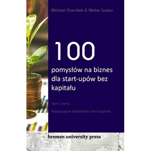 预订 bez Rozpocz& kapitalu Tom biznes start dzialalno& 347;ci dla upów serii 281;cie pomyslów 100