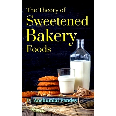 预订 The Theory of Sweetened Bakery Foods 加糖烘焙食品理论: 9798889590309