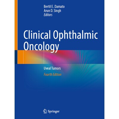 预订 Clinical Ophthalmic Oncology Uveal Tumors 临床眼科肿瘤学：眼色素层肿瘤 第4版 9783031813535