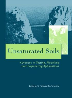 【预订】Unsaturated Soils - Advances in Testing, Modelling and Engineering Applications