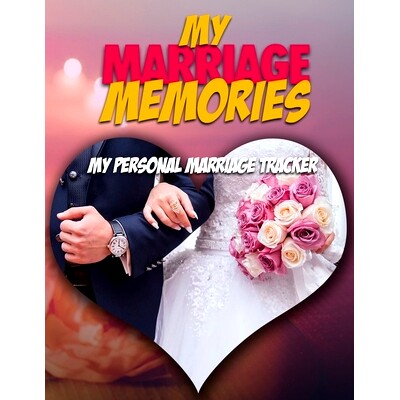 预订 My Marriage Memories: My Personal Marriage Tracker: 9781679728440