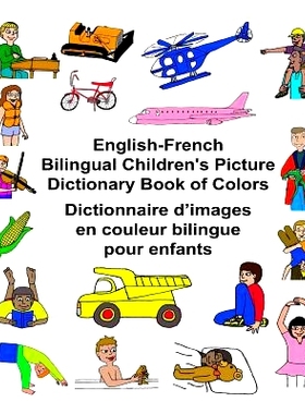预订 English-French Bilingual Children’s Picture Dictionary Book of Colors Dictionnaire d’images en couleur bilingue p