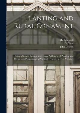 [预订]Planting and Rural Ornament: Being a Second Edition, With Large Additions, of Planting and Ornamenta 9781013563188