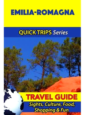 预订 Emilia-Romagna Travel Guide (Quick Trips Series): Sights, Culture, Food, Shopping & Fun: 9781533053077
