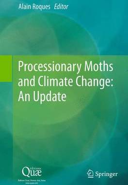 【预订】Processionary Moths and Climate Change : An Update