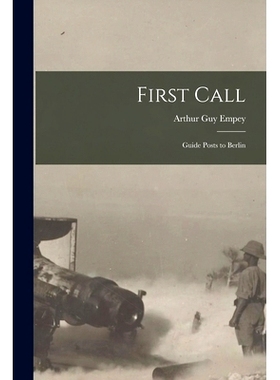 预订 First Call [microform]: Guide Posts to Berlin: 9781014609113