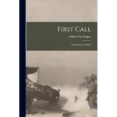 预订 First Call [microform]: Guide Posts to Berlin: 9781014609113