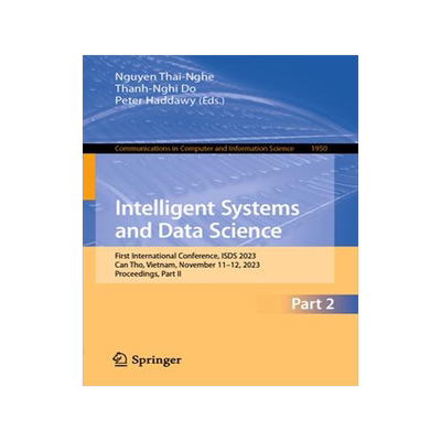 [预订]Intelligent Systems and Data Science: First International Conference, Isds 2023, Can Tho, Vietnam, N 9789819976652