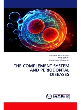 预订 The Complement System and Periodontal Diseases 补体系统与牙周病: 9786207809530