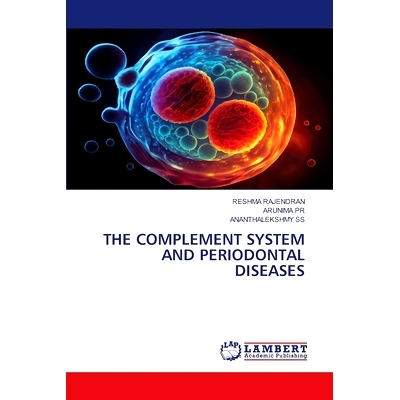 预订 The Complement System and Periodontal Diseases 补体系统与牙周病: 9786207809530