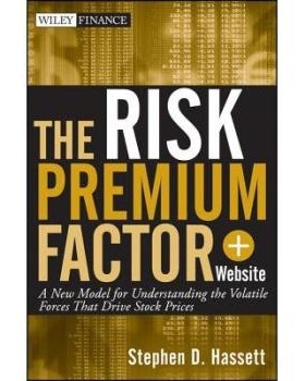 预订 The Risk Premium Factor + Website: A New Model for Understanding the Volatile Forces That Drive Stock Prices 风险溢