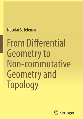 【预订】From Differential Geometry to Non-Commutative Geometry and Topology