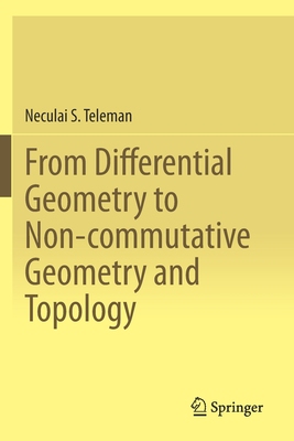【预订】From Differential Geometry to Non-Commutative Geometry and Topology