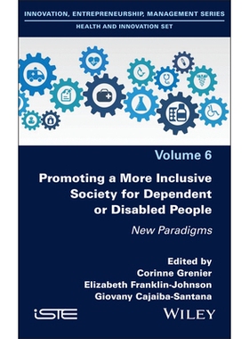 预订 Promoting A More Inclusive Society For Dependent Or Disabled People: New Paradigms: 9781836690139