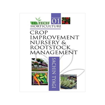 [预订]Hi Tech Horticulture: Volume 01: Crop Improvement Nursery And Rootstock Management 9788119072682
