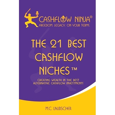 预订 The 21 Best Cashflow Niches(TM): Creating Wealth In The Best Alternative Cashflow Investments: 9781737883418