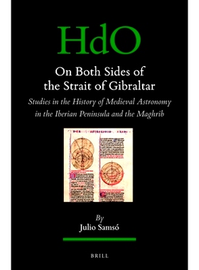 预订 On Both Sides of the Strait of Gibraltar: Studies in the History of Medieval Astronomy in the Iberian Peninsula and