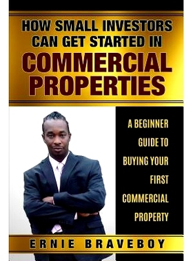预订 How Small Investors Can Get Started in Commercial Properties a Beginner Guide to Buying Your First Commercial Prope