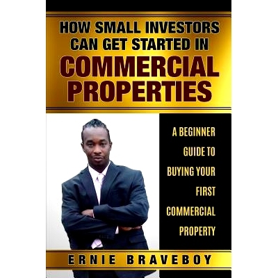 预订 How Small Investors Can Get Started in Commercial Properties a Beginner Guide to Buying Your First Commercial Prope