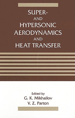 【预订】Super- and Hypersonic Aerodynamics and Heat Transfer