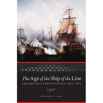 预订 The Age of the Ship of the Line: The British and French Navies, 1650-1815: 9780803219304