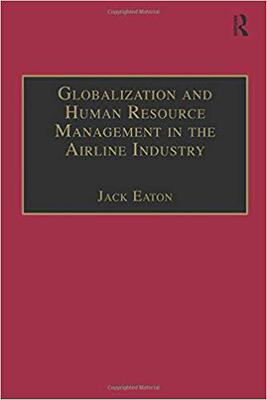 【预售】Globalization and Human Resource Management in the Airline Industry