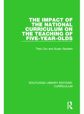 预订 The Impact of the National Curriculum on the Teaching of Five-Year-Olds 国家课程对五岁儿童教学的影响: 9781138321496