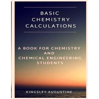 预订 Basic Chemistry Calculations: A Book for Chemistry and Chemical Engineering Students: 9781793879011