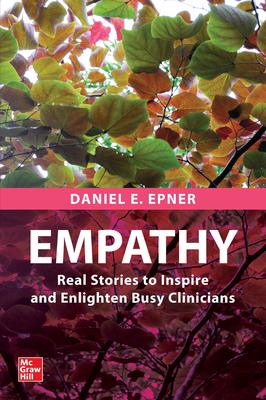 [预订]Empathy: Real Stories to Inspire and Enlighten Busy Clinicians 9781260473414-封面