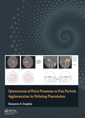 【预订】Optimization of Micro Processes in Fine Particle Agglomeration by Pelleting Flocculation